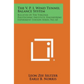 The V. P. I. Wind Tunnel Balance System: Bulletin of the Virginia Polytechnic Institute, Engineering Experiment Station Series, No. 65