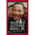 Martin Luther King, Jr.: A Biography