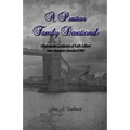 A Puritan Family Devotional: Westminster Confession of Faith Edition: New American Standard Bible