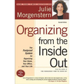 Organizing from the Inside Out: The Foolproof System for Organizing Your Home, Your Office and Your Life