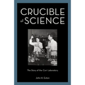 Crucible of Science: The Story of the Cori Laboratory