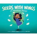 Seeds with Wings Are Wondrous Things