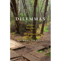 Dilemmas: Beyond Binaries and Double Binds