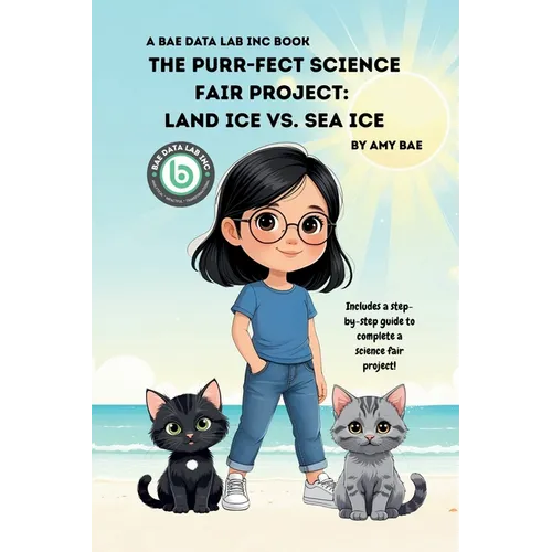 The Purr-fect Science Fair Project: Land Ice Vs. Sea Ice