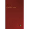 The Life of John J. Crittenden: Vol. I