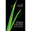 Ethics in Action: Personal Reflections of Canadian Psychologists