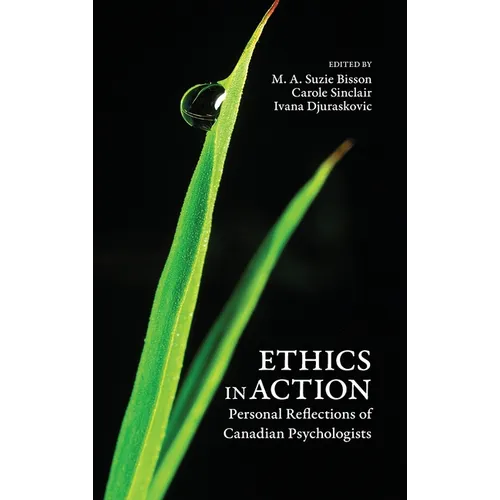 Ethics in Action: Personal Reflections of Canadian Psychologists