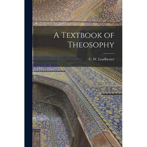 A Textbook of Theosophy