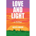 Love and Light: How My Cancer Banished Darkness for All Time