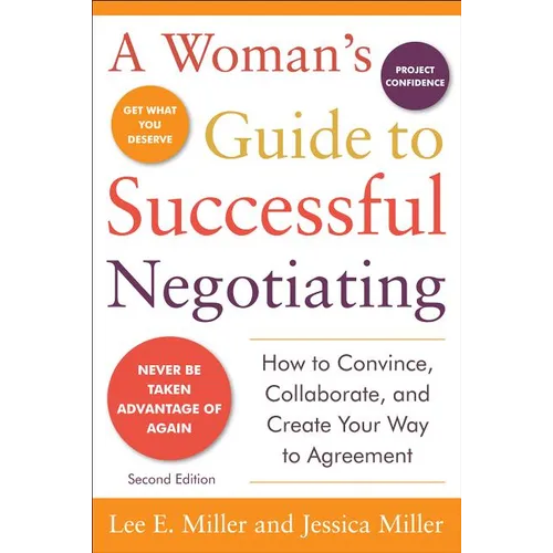 A Woman's Guide to Successful Negotiating, Second Edition