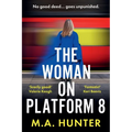 The Woman on Platform 8