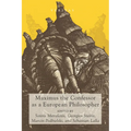 Maximus the Confessor as a European Philosopher