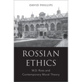 Rossian Ethics: W.D. Ross and Contemporary Moral Theory