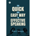 The Quick and Easy Way to Effective Speaking