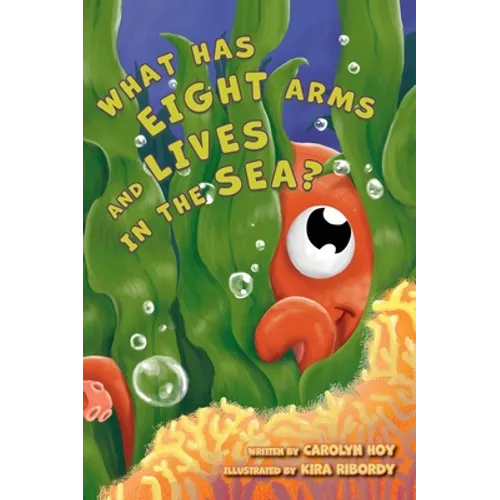 What Has Eight Arms and Lives in the Sea?