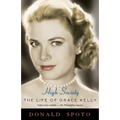 High Society: The Life of Grace Kelly