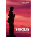 Sharpsburg: A Civil War Narrative