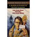 Candlepointe: Man From The Shadows