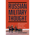 Russian Military Thought: The Evolution of Strategy Since the Crimean War