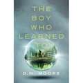 The Boy Who Learned to Live