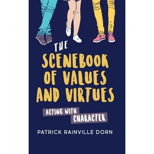 Scenebook of Values and Virtues: Acting with Character