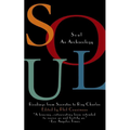 Soul: An Archaeology, Recordings Form Socrates to Ray Charles
