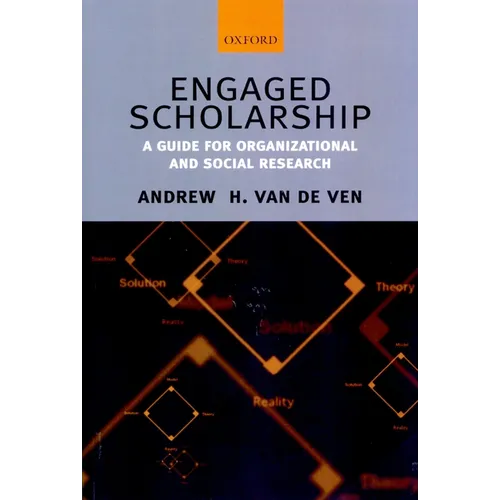 Engaged Scholarship: A Guide for Organizational and Social Research