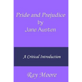 Pride and Prejudice by Jane Austen: A Critical Introduction