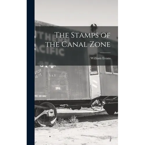 The Stamps of the Canal Zone