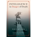 Intelligence in Danger of Death (English edition)