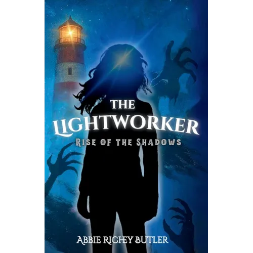 The Lightworker: Rise of the Shadows