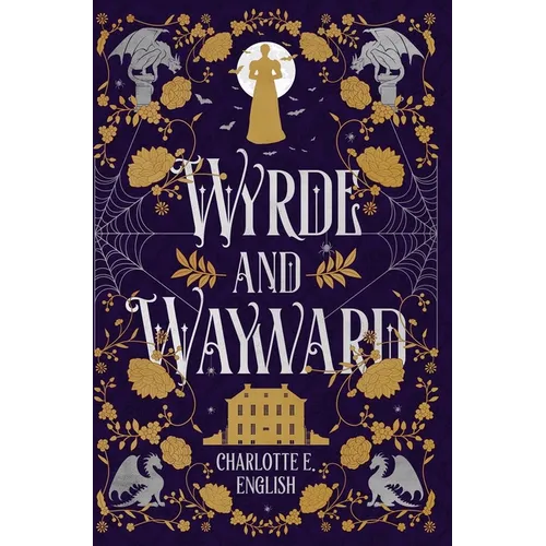 Wyrde and Wayward