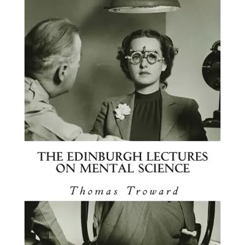 The Edinburgh Lectures on Mental Science