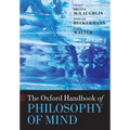 Oxford Handbook of Philosophy of Mind