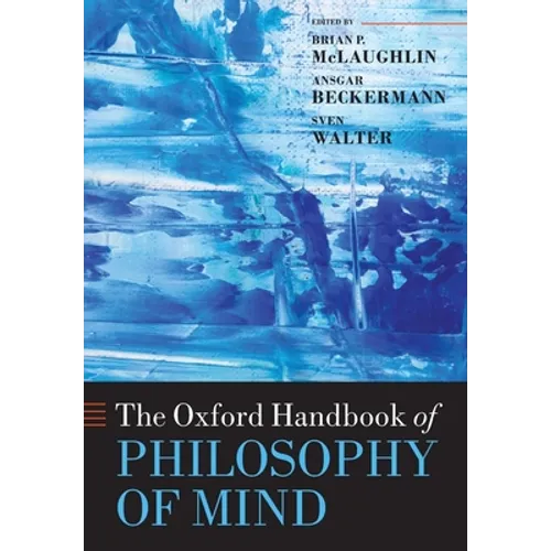 Oxford Handbook of Philosophy of Mind