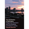 The Aesthetics of Belonging: Indigenous Urbanism and City Building in Oil-Boom Luanda