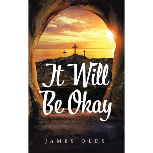 It Will Be Okay