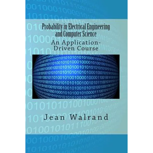 Probability in Electrical Engineering and Computer Science: An Application-Driven Course