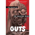 Guts: The Anatomy of the Walking Dead