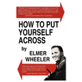 How to Put Yourself Across