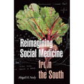 Reimagining Social Medicine from the South