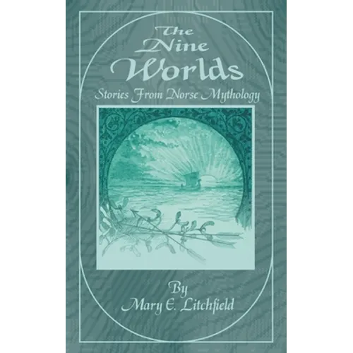 The Nine Worlds: Stories from Norse Mythology