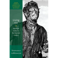 Living Oil: Petroleum Culture in the American Century