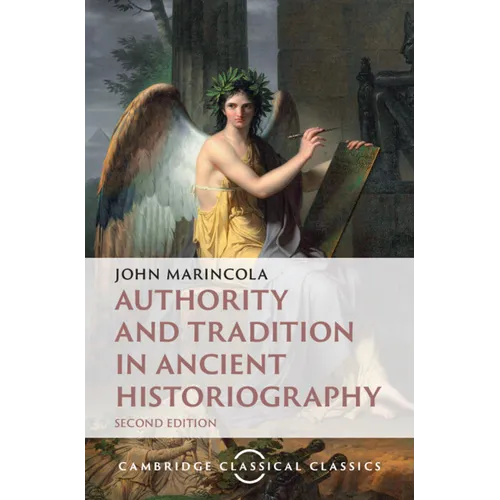 Authority and Tradition in Ancient Historiography
