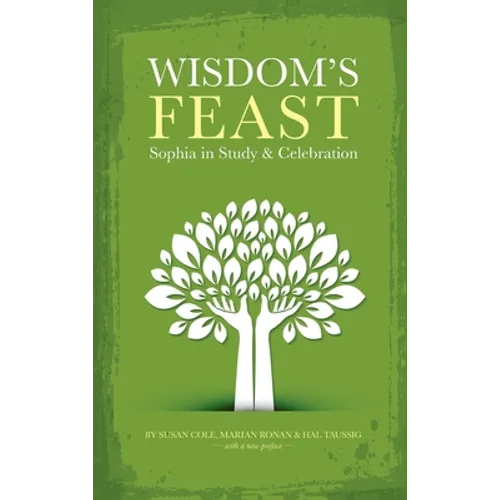 Wisdom's Feast: Sophia in Study and Celebration