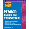 Practice Makes Perfect French Reading and Comprehension