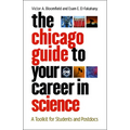 The Chicago Guide to Your Career in Science: A Toolkit for Students and Postdocs