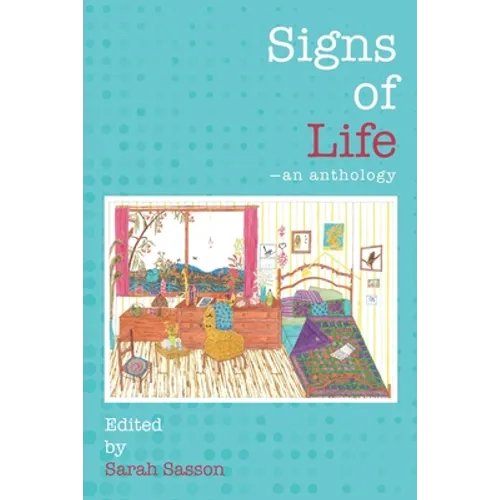 Signs of Life: an anthology