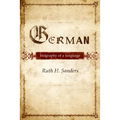 German: Biography of a Language