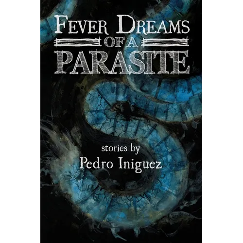 Fever Dreams of a Parasite